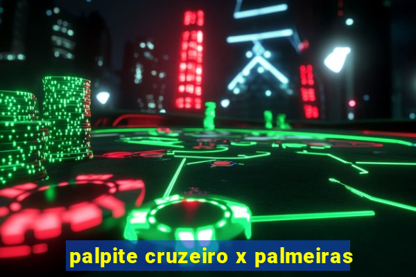 palpite cruzeiro x palmeiras